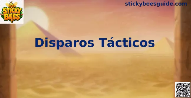 Disparos Tácticos en Sticky Bees