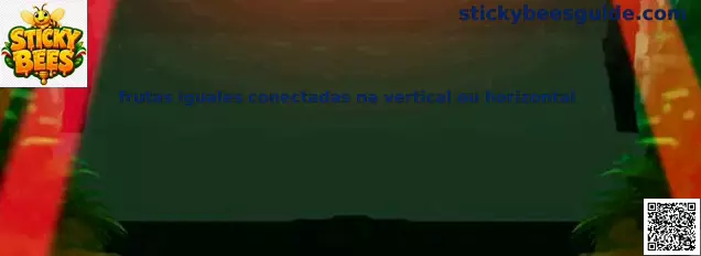 Frutas iguales conectadas na vertical ou horizontal en Sticky Bees