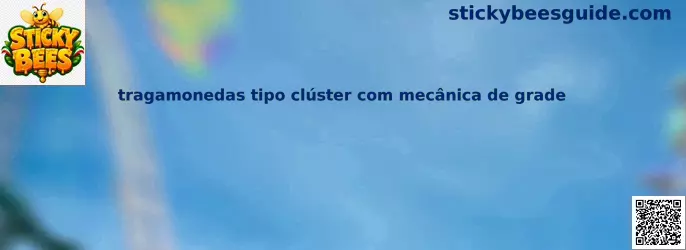 Tragamonedas tipo clúster con mecánica de grade