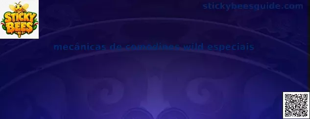 Mecânicas de comodines wild especiais en Sticky Bees
