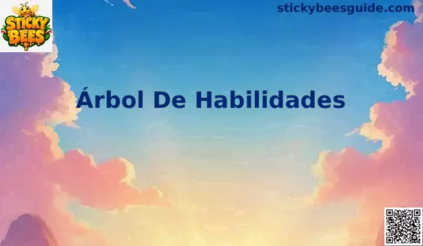 Árbol De Habilidades Sticky Bees